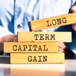 Consider The Impact Of Long-Term Capital Gains On Your Taxable Income