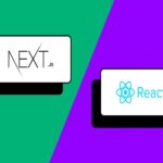 Next.js vs React: Choosing the Right Framework for Modern Web Apps